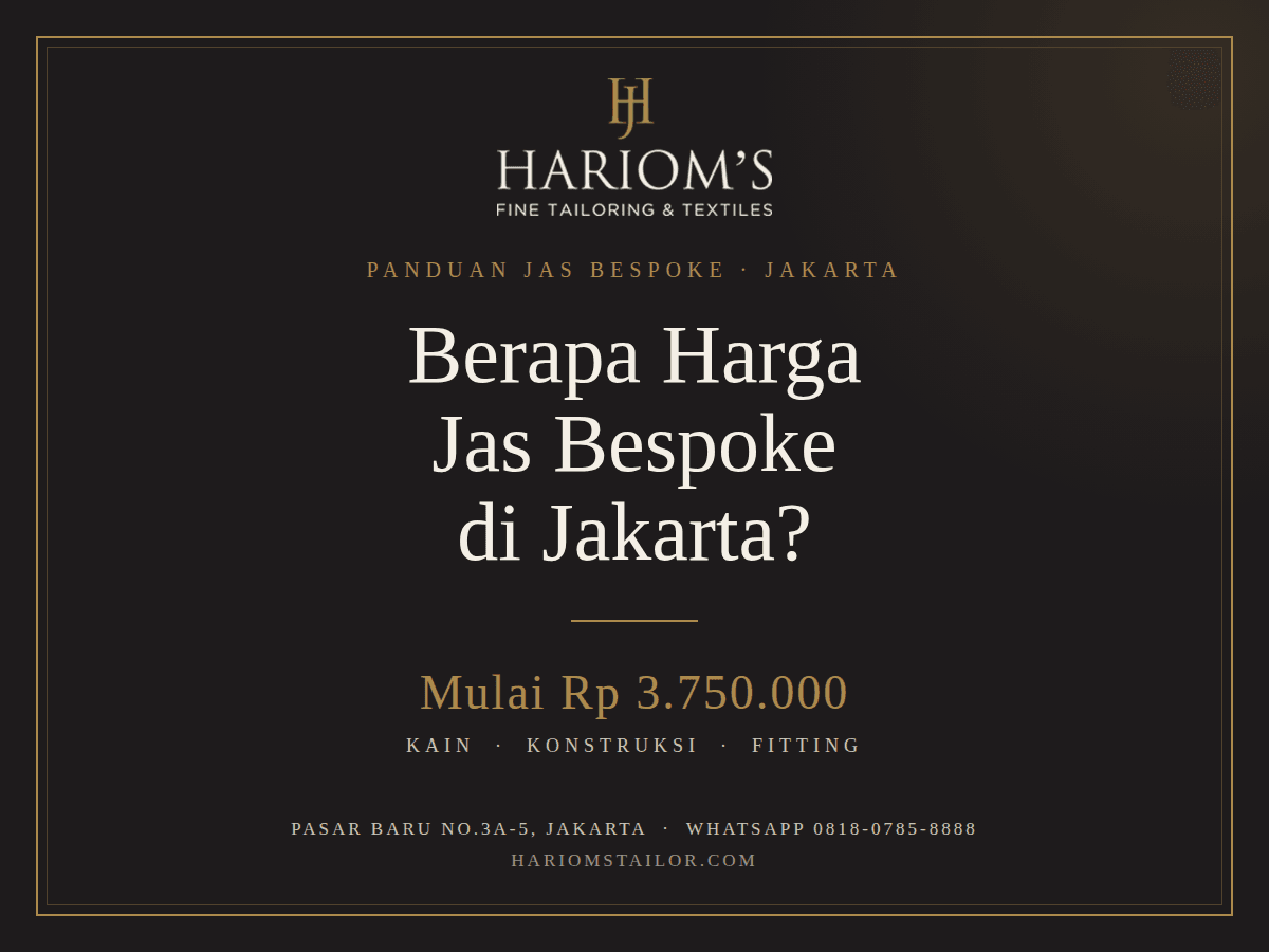 Berapa Harga Jas Bespoke di Jakarta?