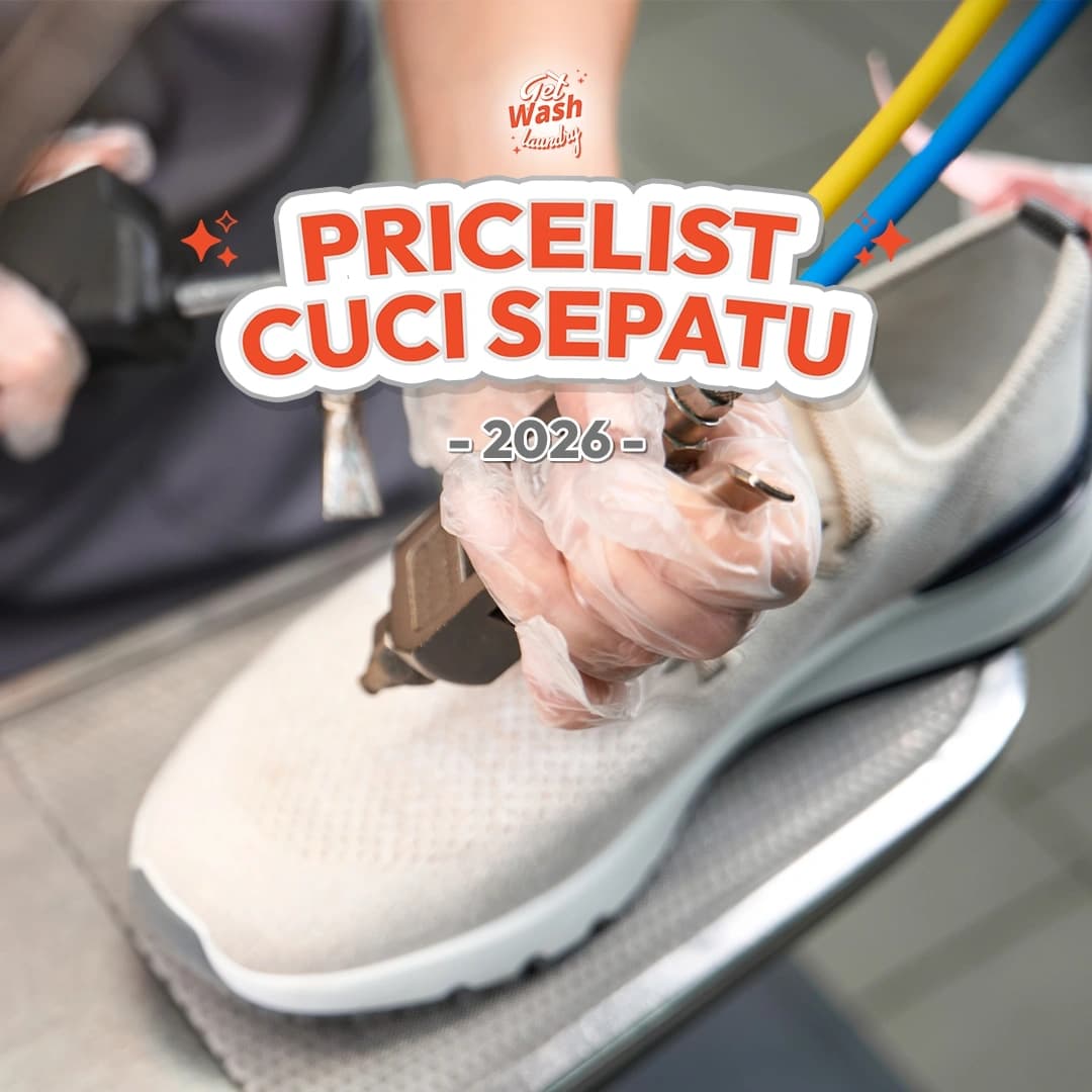 Pricelist Cuci Sepatu 2026 | Jasa Cuci Sepatu Terdekat – Getwash Laundry