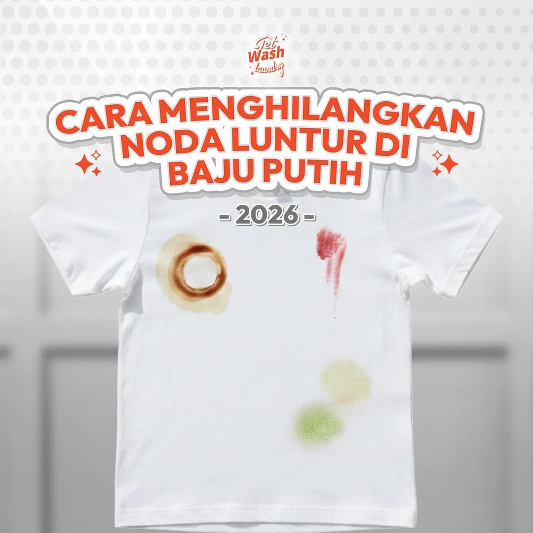 Cara Menghilangkan Noda Luntur di Baju Putih | Getwash