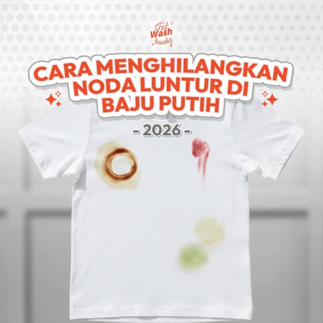 Cara Menghilangkan Noda Luntur di Baju Putih | Getwash
