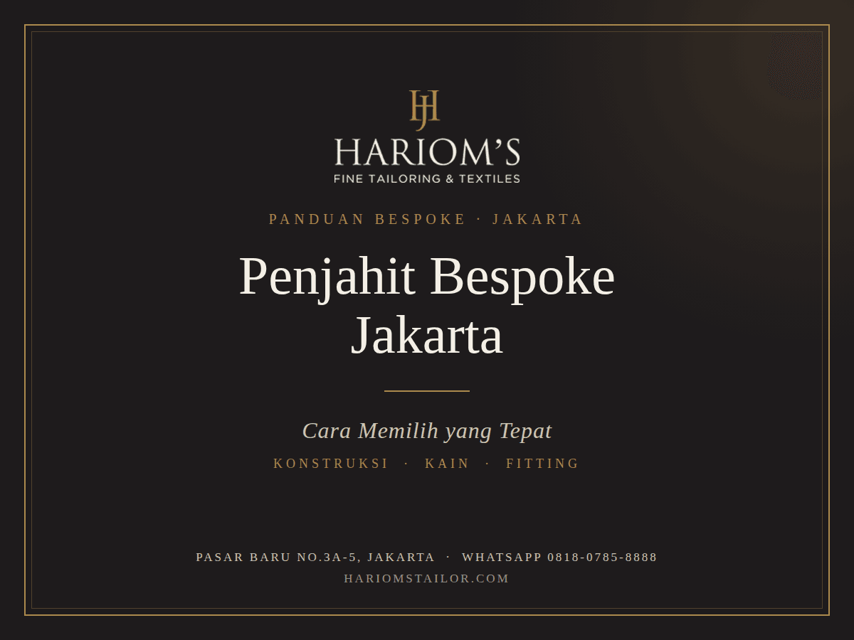 Cara Menemukan Penjahit Bespoke yang Tepat di Jakarta