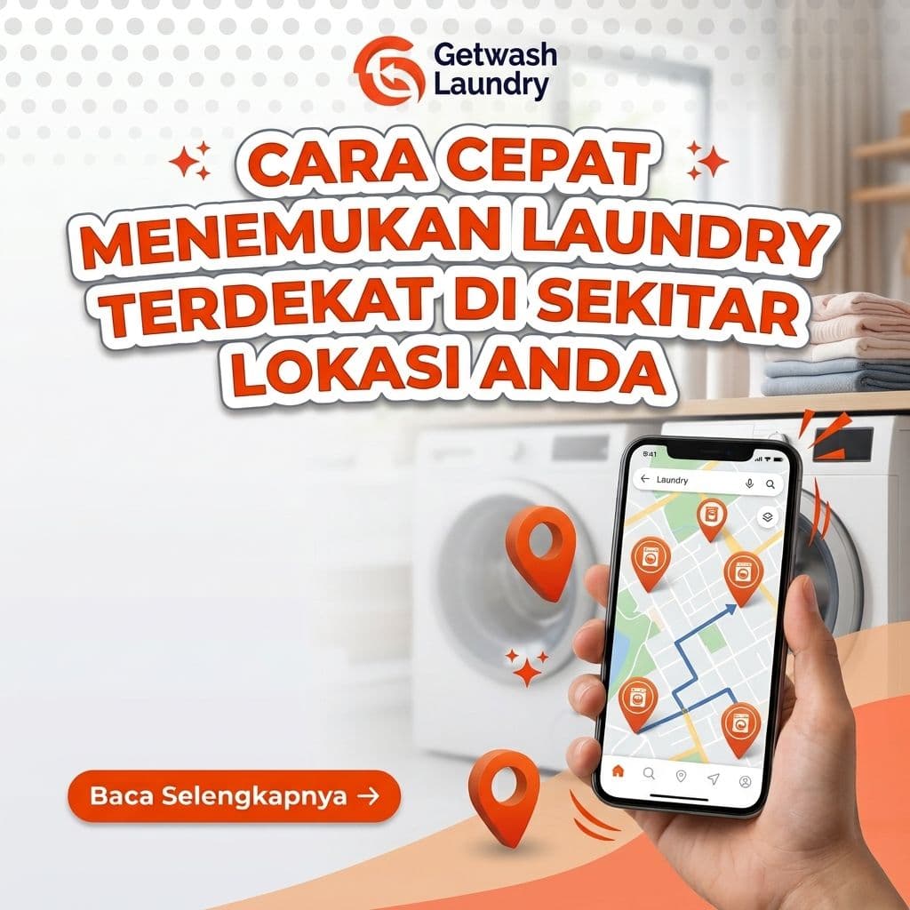 Cara Cepat Menemukan Laundry Terdekat di Sekitar Lokasi Anda